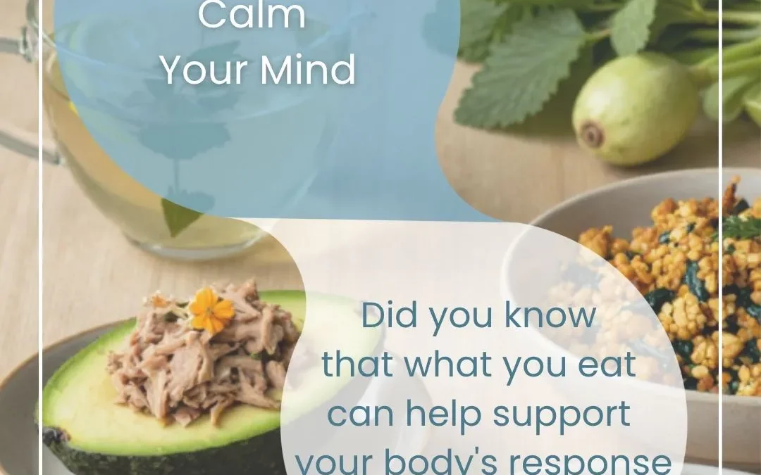Nourish Your Body, Calm Your Mind